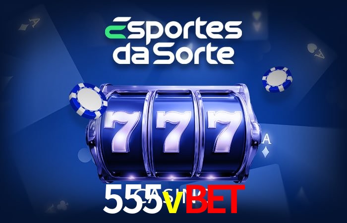 555vbet